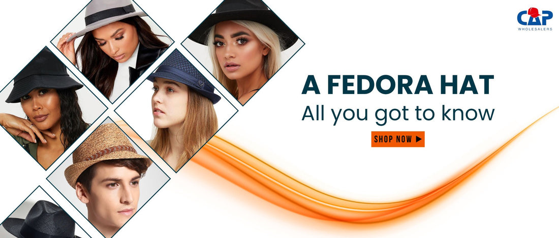 Fedora Hats: All you got to know
