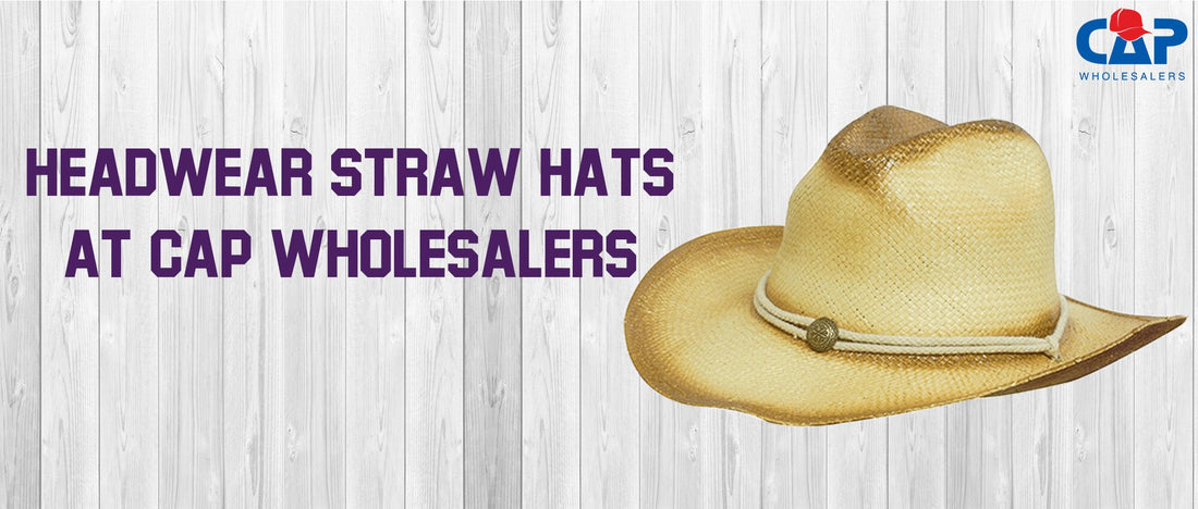 Headwear Straw Hats at Cap Wholesalers